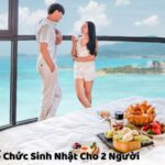 Địa Điểm Tổ Chức Sinh Nhật Cho 2 Người