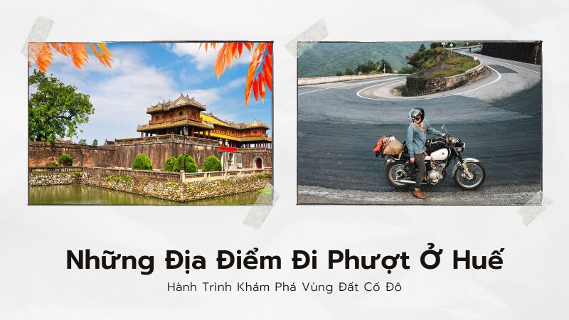 Những Địa Điểm Đi Phượt Ở Huế